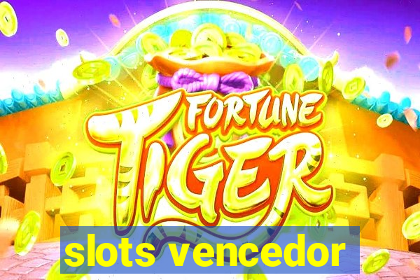 slots vencedor